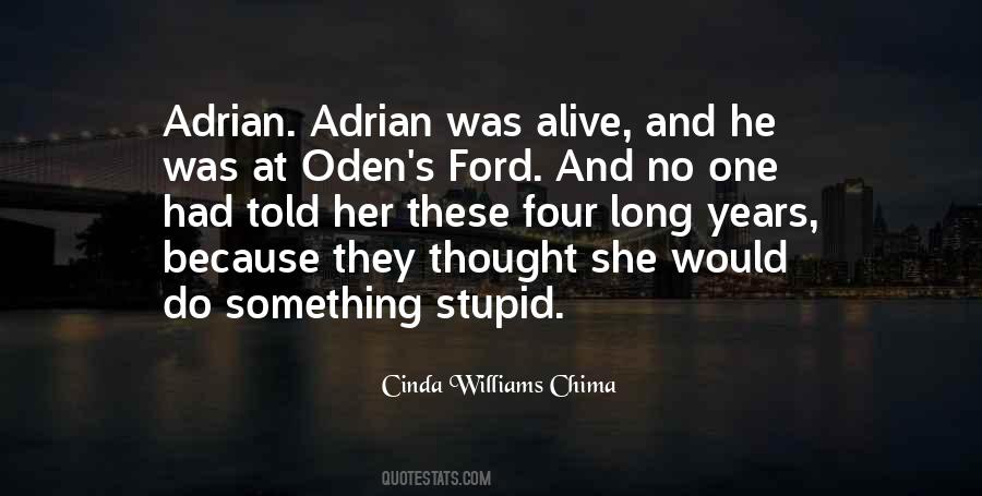Long Stupid Quotes #1209678