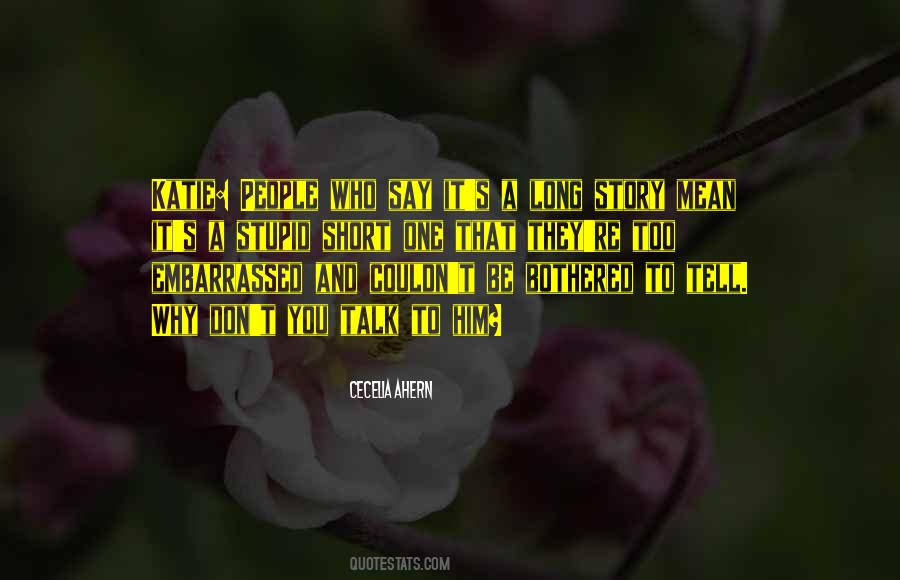Long Stupid Quotes #1217819