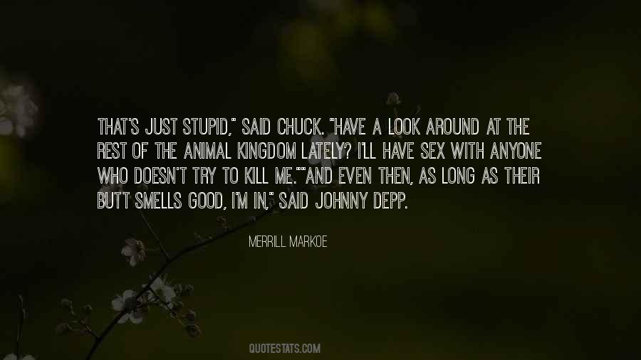 Long Stupid Quotes #145904