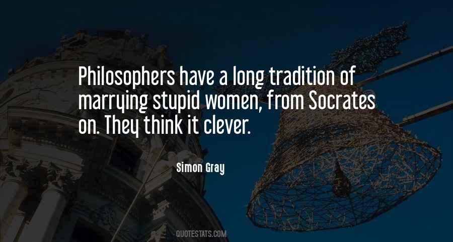 Long Stupid Quotes #275602