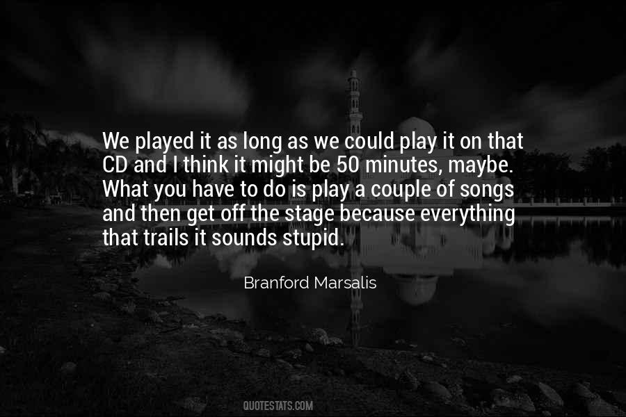 Long Stupid Quotes #39852