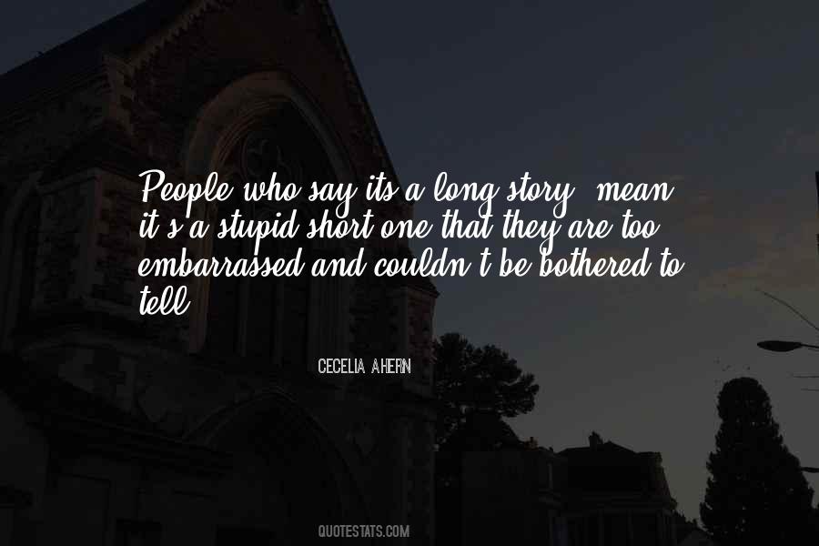 Long Stupid Quotes #887896