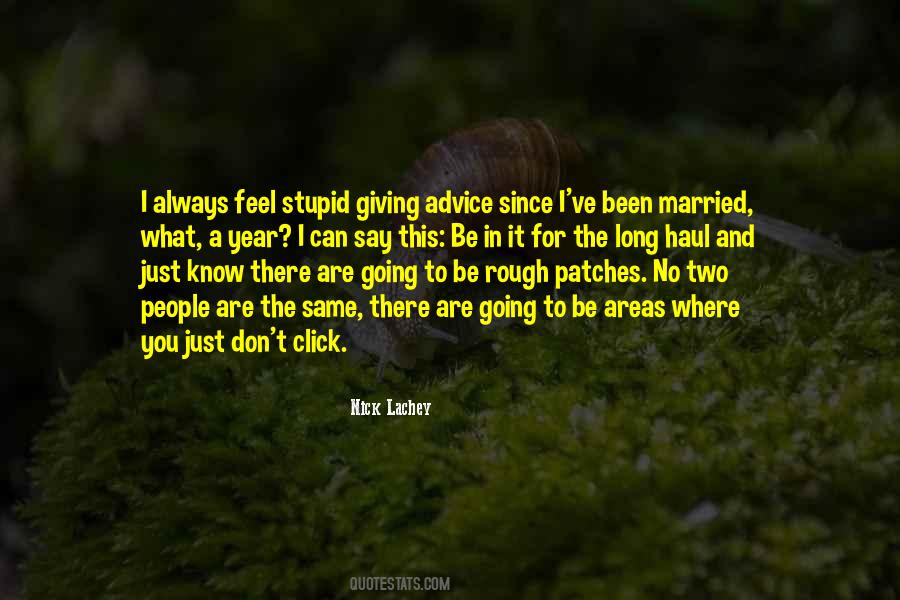 Long Stupid Quotes #929385
