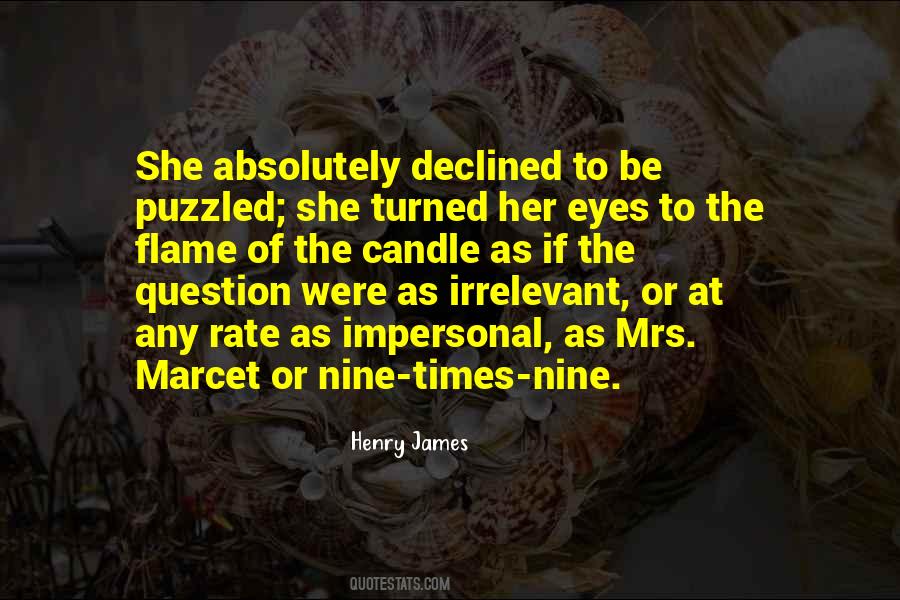 Be The Flame Quotes #1010339