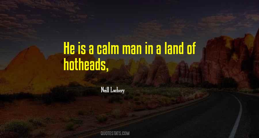 A Calm Man Quotes #421648