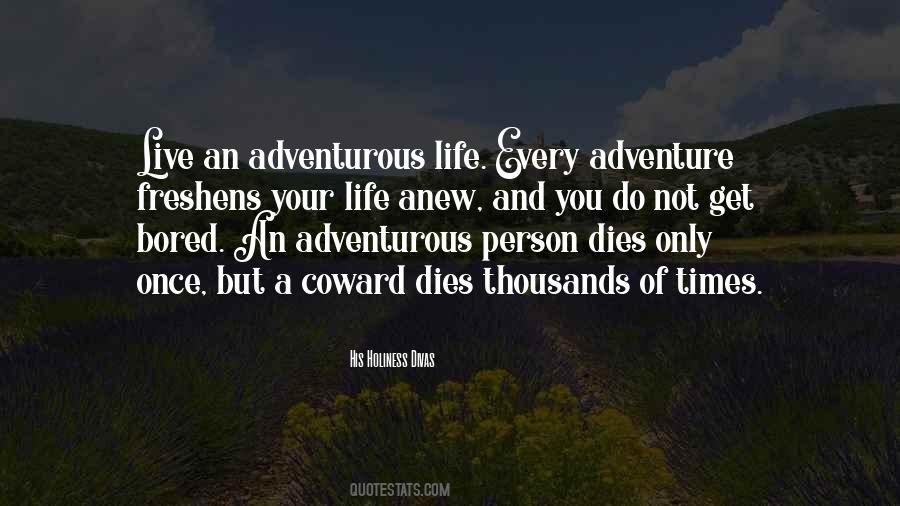 Live Life Adventure Quotes #210815