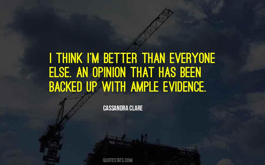 Be Better Than Everyone Else Quotes #1110612