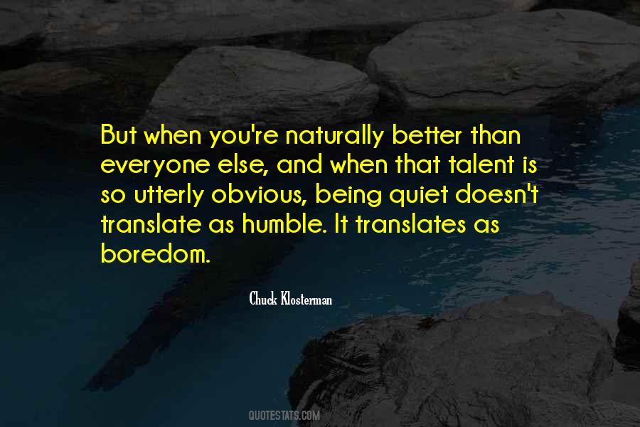 Be Better Than Everyone Else Quotes #24458