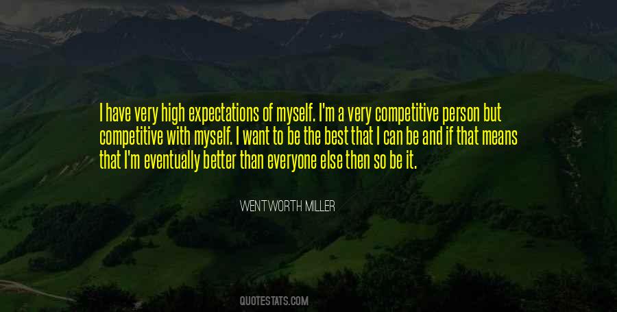 Be Better Than Everyone Else Quotes #330048