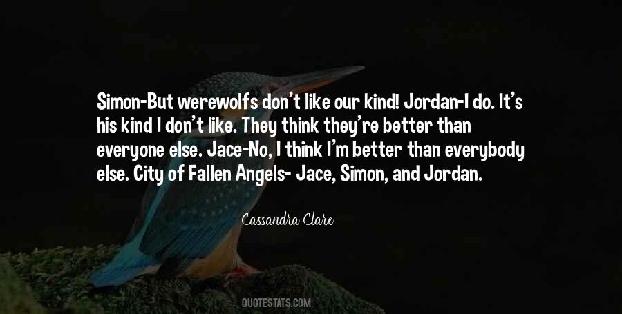 Be Better Than Everyone Else Quotes #372635