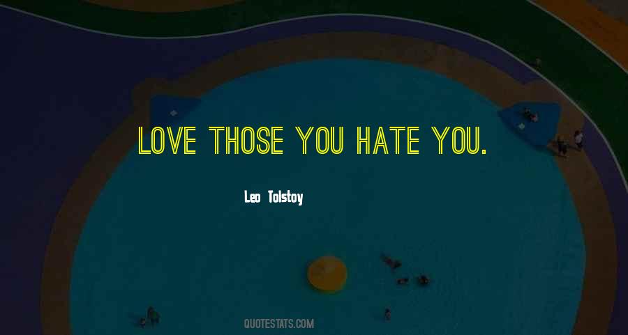 Hate You Love Quotes #192201