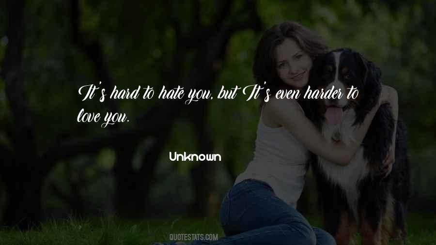 Hate You Love Quotes #7382