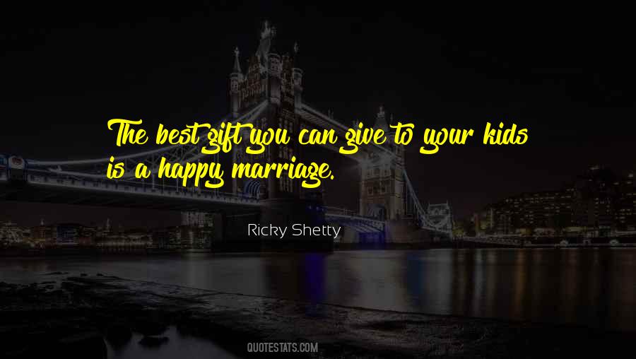 Marriage Is A Gift Quotes #797359