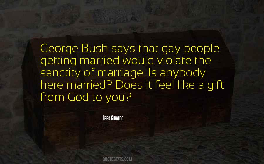 Marriage Is A Gift Quotes #914323