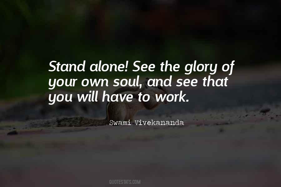 Even If You Stand Alone Quotes #1876043