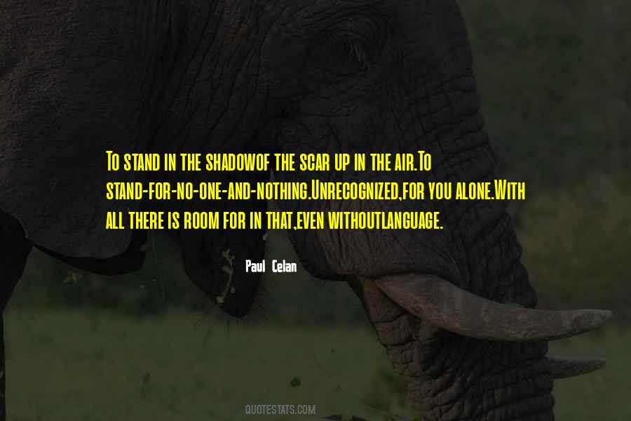 Even If You Stand Alone Quotes #265102