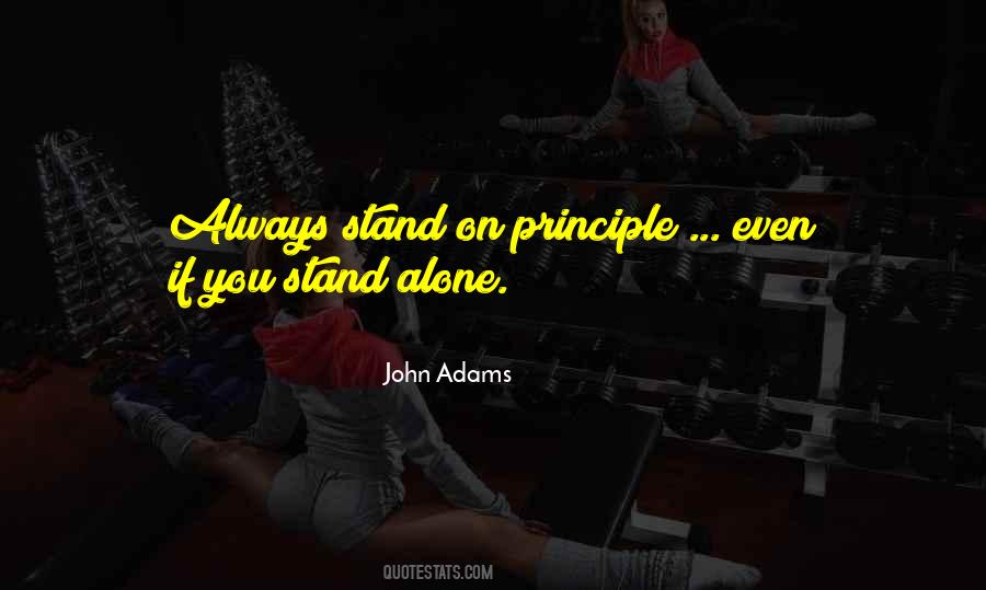 Even If You Stand Alone Quotes #502104