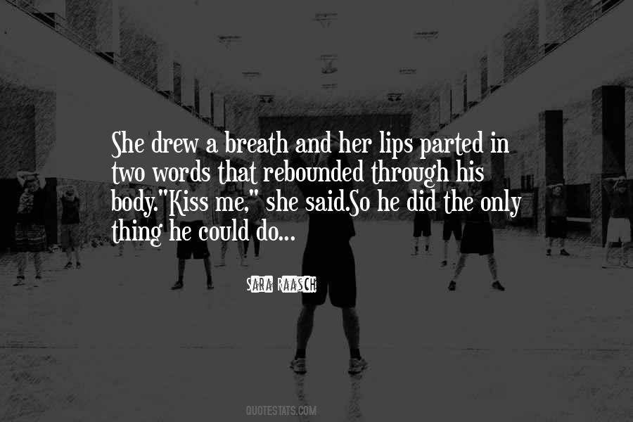 She Could So She Did Quotes #1670338