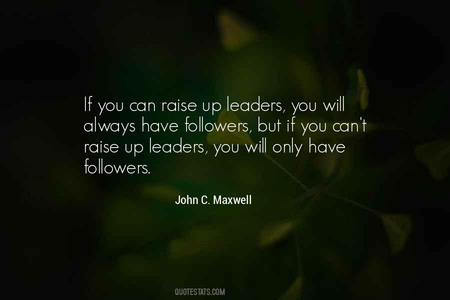 Maxwell Leadership Quotes #661122