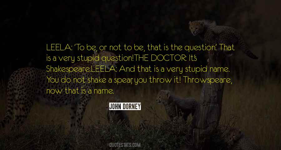 Shakespeare To Be Or Not To Be Quotes #438688