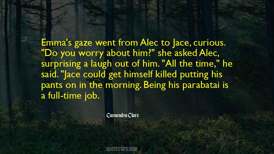 Putting In The Time Quotes #1288059