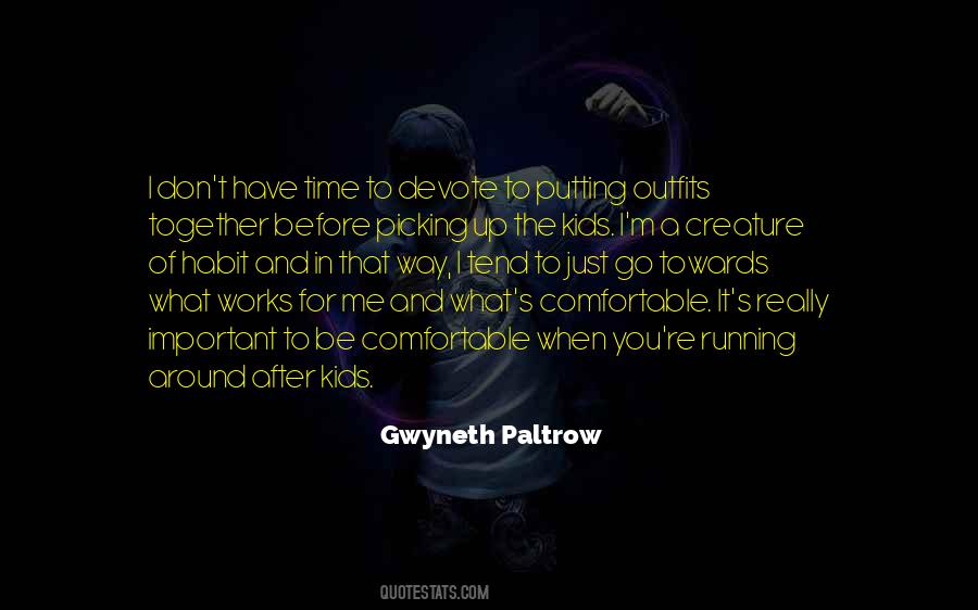 Putting In The Time Quotes #1498013