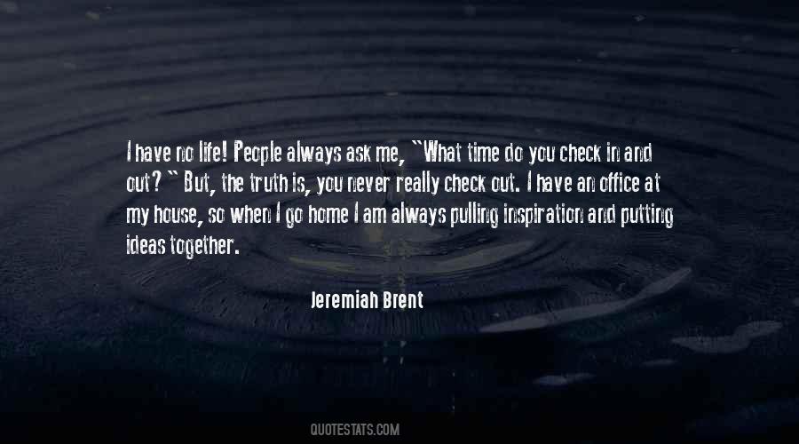 Putting In The Time Quotes #359818