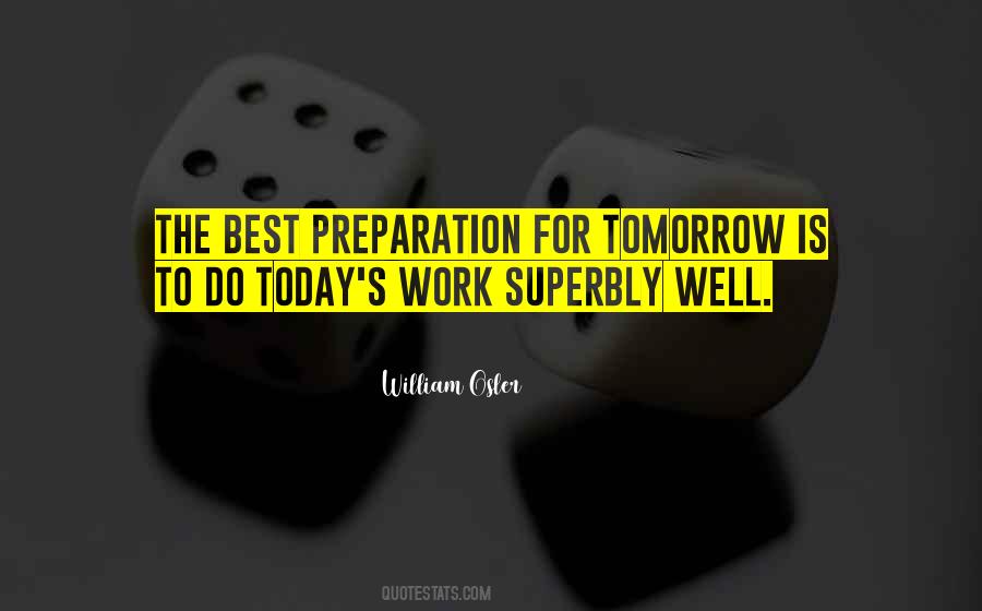 Preparation Is Quotes #1055828