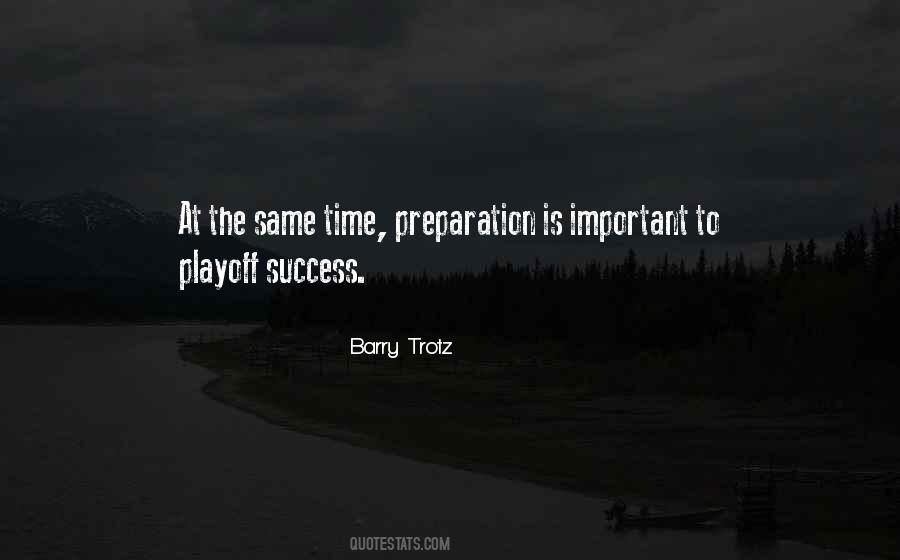 Preparation Is Quotes #1420589