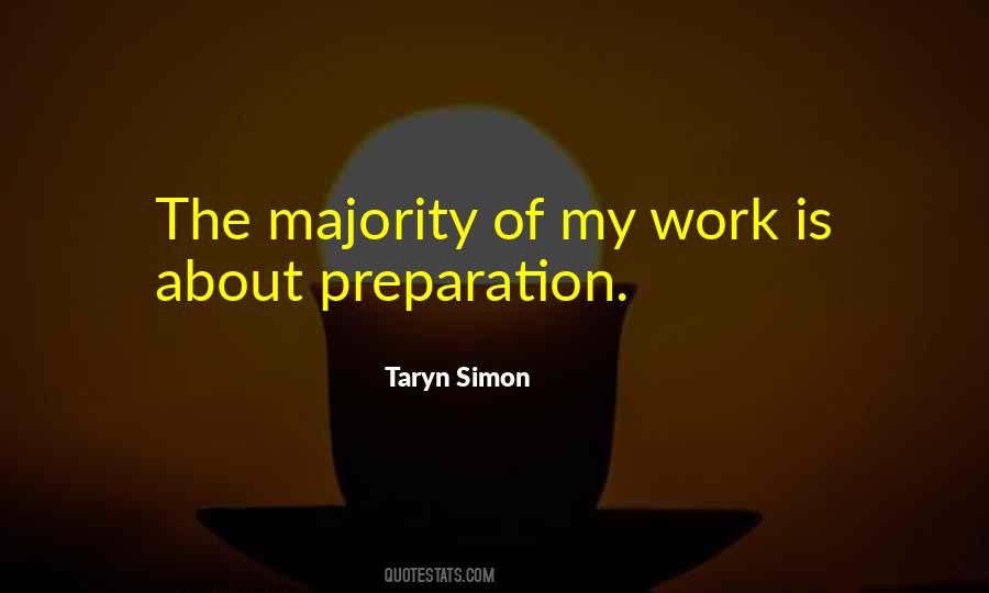 Preparation Is Quotes #592552