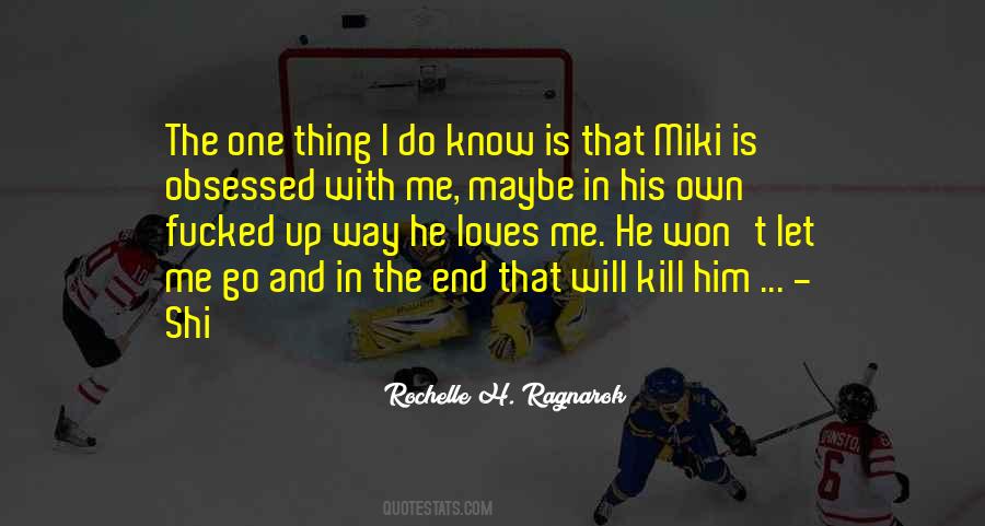 Obsessed With Him Quotes #400461