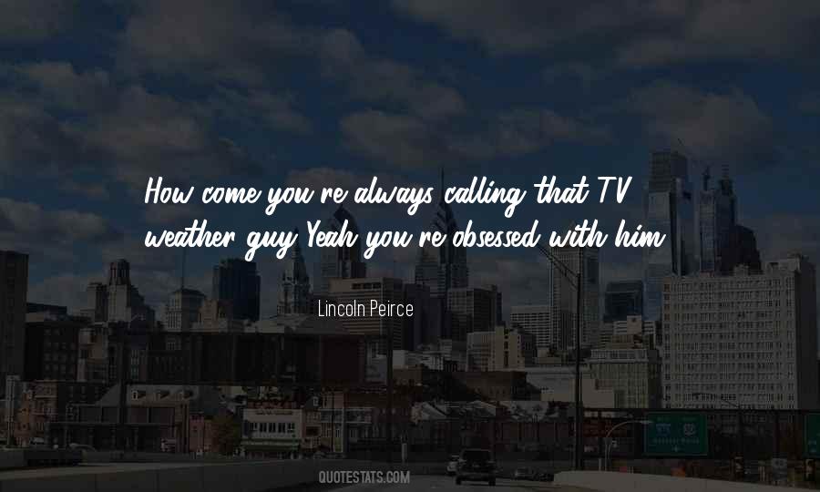 Obsessed With Him Quotes #44032
