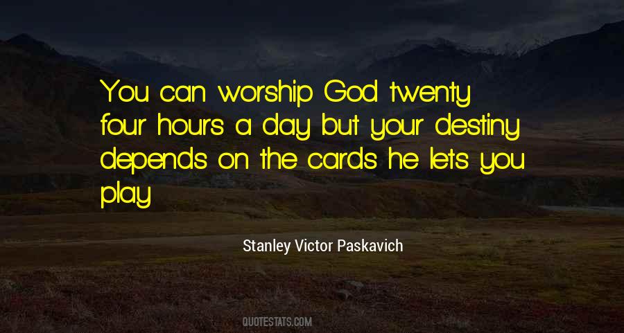 Play Your Cards Quotes #278420