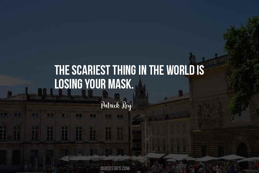 Mask It Up Quotes #56731