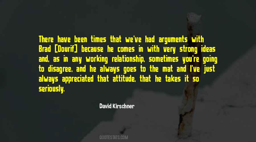 Just Because I Disagree With You Quotes #1327879