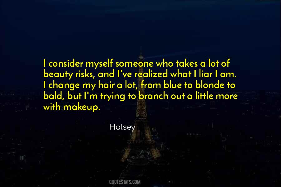 Quotes About Hair Change #1246536