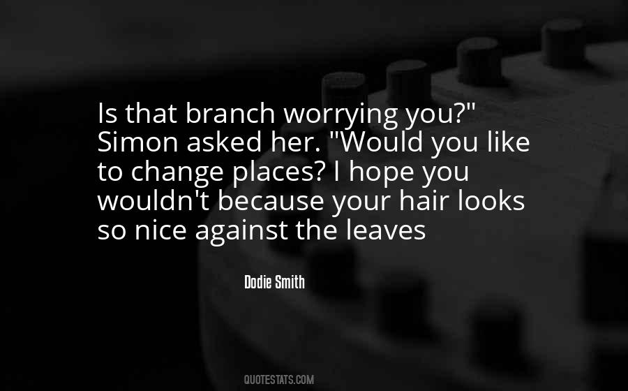 Quotes About Hair Change #714705