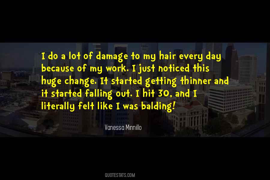 Quotes About Hair Change #773290