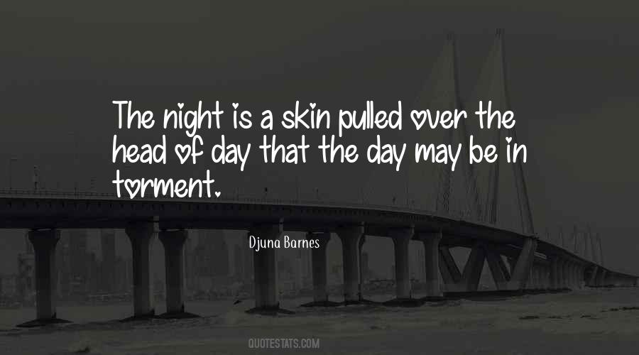 The Day Is Over Quotes #999412