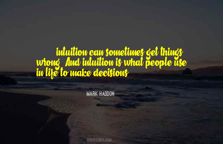 Wrong Intuition Quotes #264675