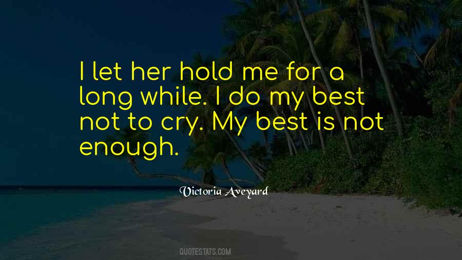 Best Is Not Enough Quotes #1698548