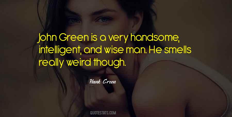 Quotes About A Handsome Man #368507