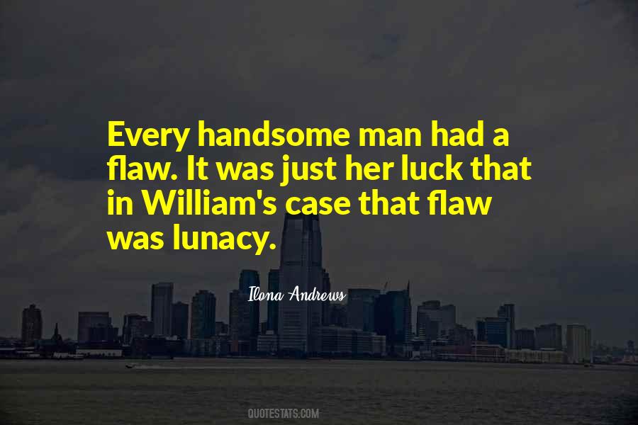 Quotes About A Handsome Man #51833