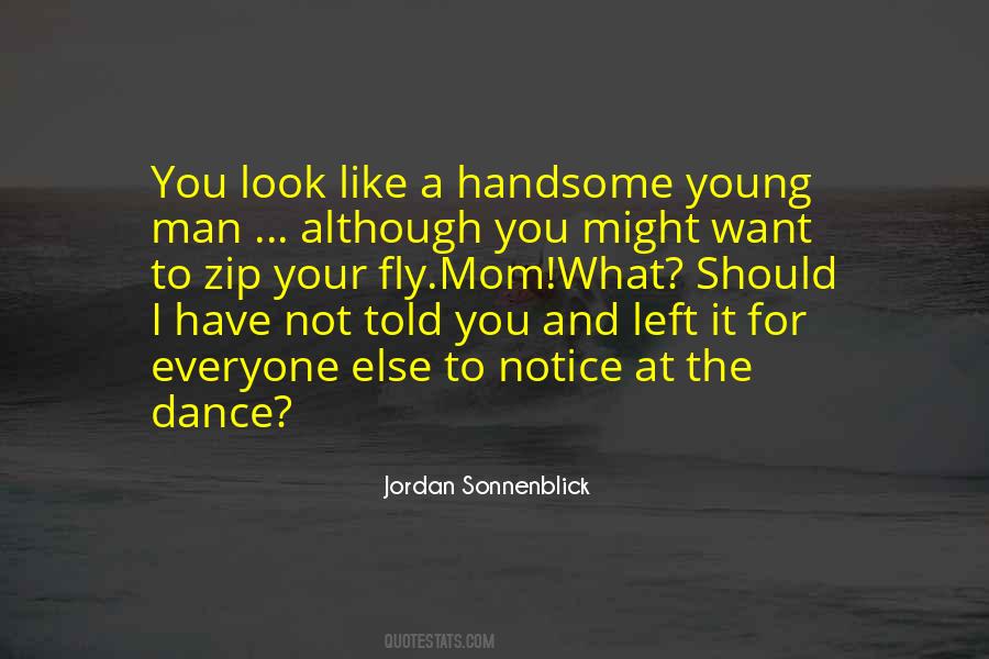 Quotes About A Handsome Man #781155