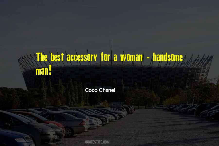 Quotes About A Handsome Man #809435