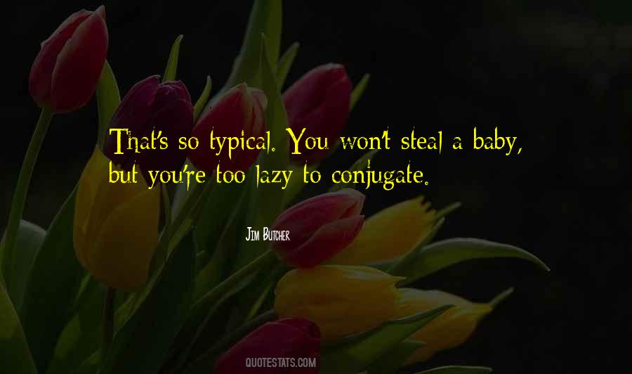 So Lazy Quotes #1176426