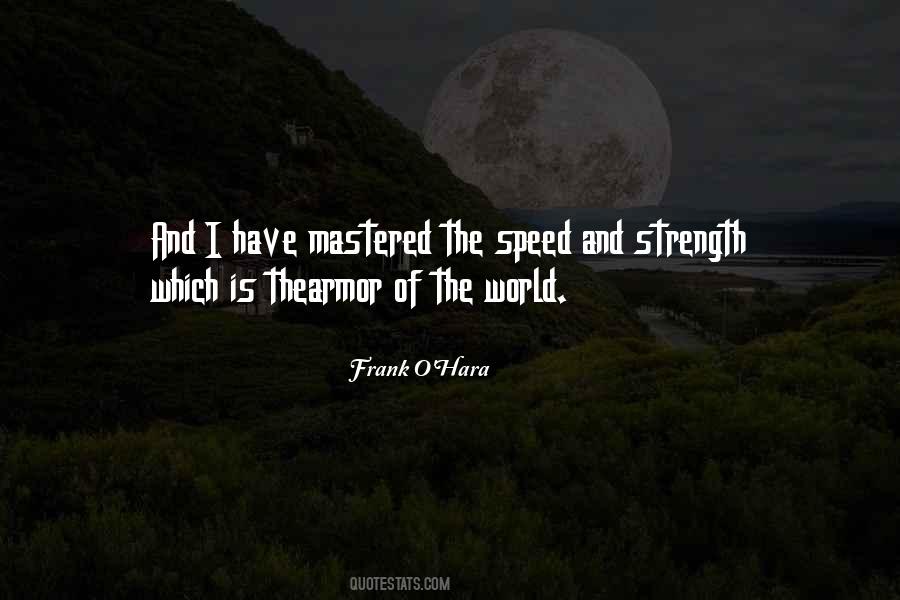 Strength Of The World Quotes #1474512
