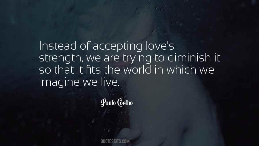 Strength Of The World Quotes #1506910