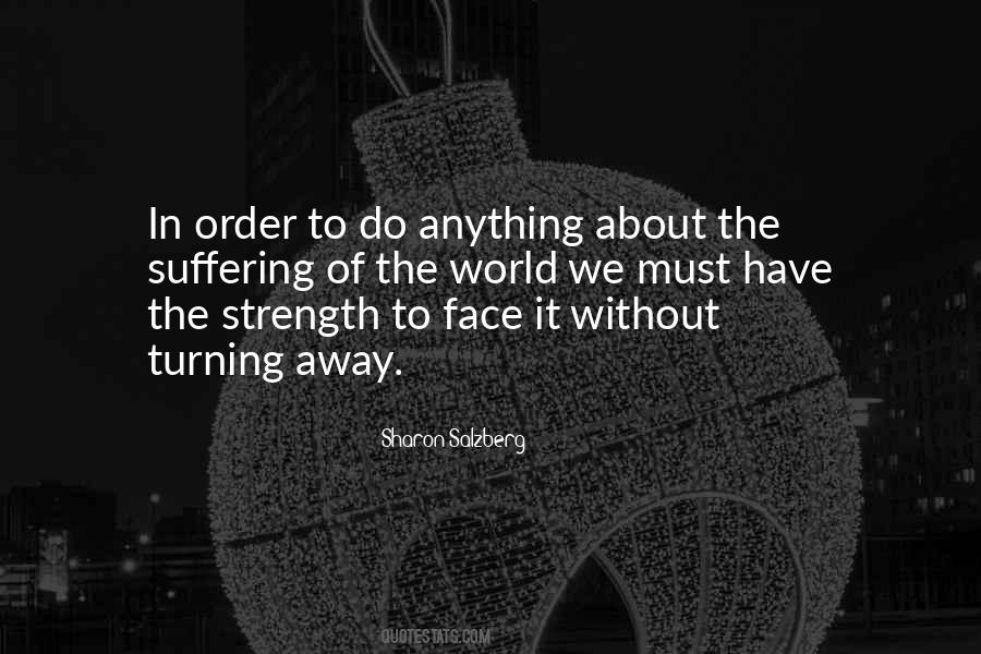 Strength Of The World Quotes #1530174