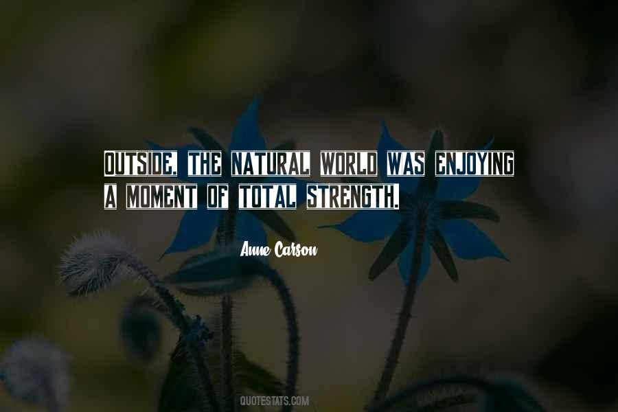 Strength Of The World Quotes #1836610